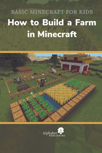 How to Build a Farm in Minecraft